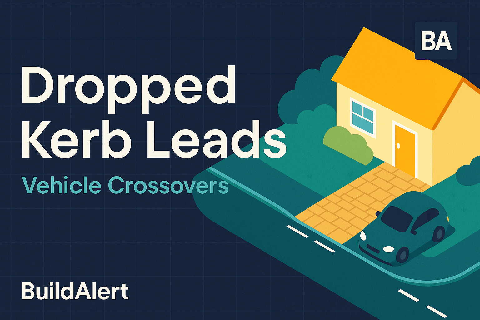 Dropped Kerb Leads: Find Vehicle Crossover Jobs Fast